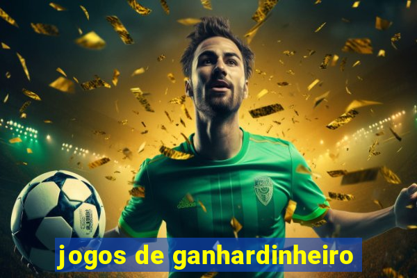 jogos de ganhardinheiro